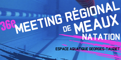36ème Meeting régional de Meaux: 11 et 12 janvier 2025
